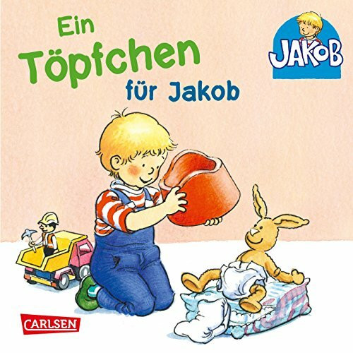 Ein Töpfchen für Jakob: Pappbilderbuch zum Thema Windelentwöhnung im handlichen Mini-Format ab 1,5 Jahren (Kleiner Jakob)