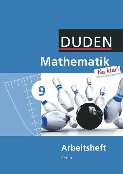 Mathematik Na klar! - Sekundarschule Berlin - 9. Schuljahr: Arbeitsheft