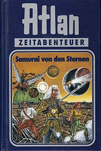 Atlan-Zeitabenteuer: Atlan, Bd.12, Samurai von den Sternen