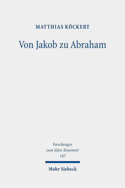 Von Jakob zu Abraham