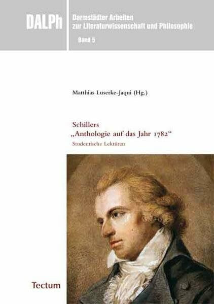Schillers "Anthologie auf das Jahr 1782": Studentische Lektüren