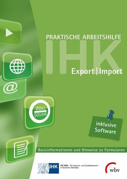 Praktische Arbeitshilfe Export/Import 2014: Basisinformationen und Hinweise zu Formularen mit Formular-Ausfüll-Software