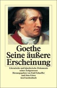 Goethe. Seine äußere Erscheinung