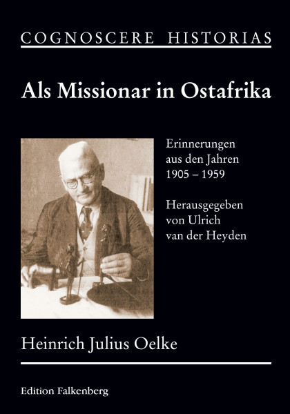 Als Missionar in Ostafrika: Erinnerungen aus den Jahren 1905–1959 (COGNOSCERE HISTORIAS)