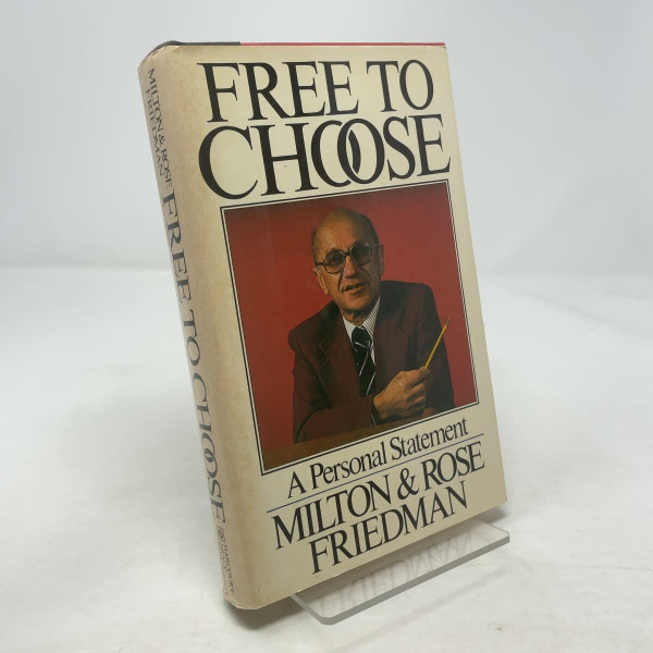 Free to Choose: A Personal Statement