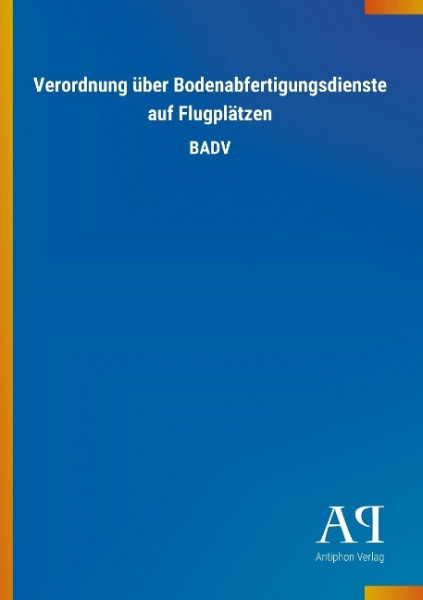 Verordnung über Bodenabfertigungsdienste auf Flugplätzen