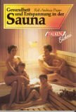 Gesundheit und Entspannung in der Sauna.