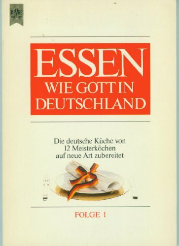 Essen wie Gott in Deutschland I