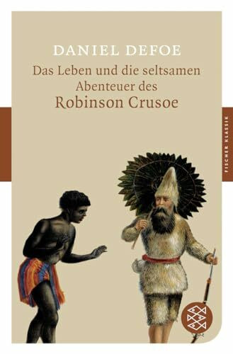 Das Leben und die seltsamen Abenteuer des Robinson Crusoe: Roman (Fischer Klassik)
