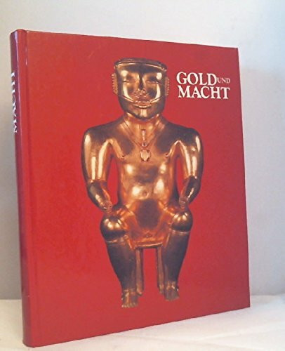 Gold und Macht.