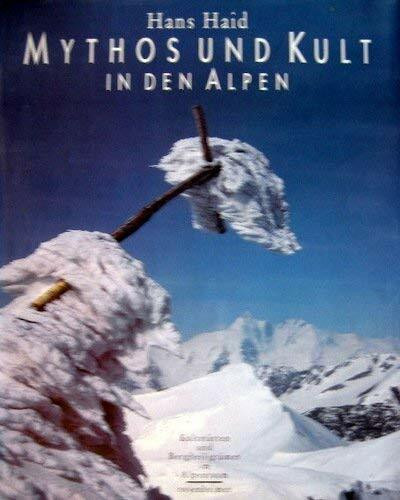 Mythos und Kult in den Alpen