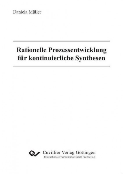 Rationelle Prozessentwicklung für kontinuierliche Synthesen