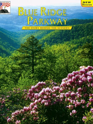 Blue Ridge Parkway (Story Behind the Scenery Series)