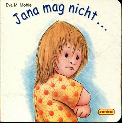 Jana mag nicht...