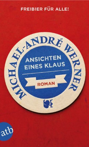 Ansichten eines Klaus: Roman