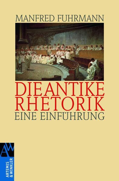 Die antike Rhetorik