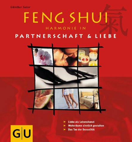 Feng Shui, Harmonie in Liebe & Partnerschaft