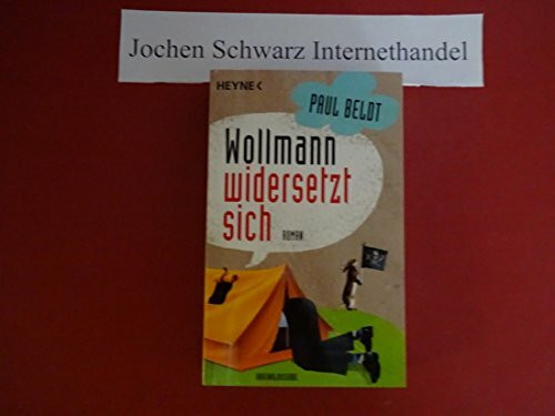 Wollmann widersetzt sich: Roman
