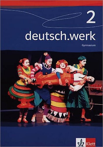 deutsch.werk. Arbeitsbuch für Gymnasien / Schülerband 6. Schuljahr
