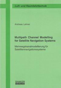 Multipath Channel Modelling for Satellite Navigation Systems