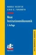 Neue Institutionenökonomik: Eine Einführung und kritische Würdigung