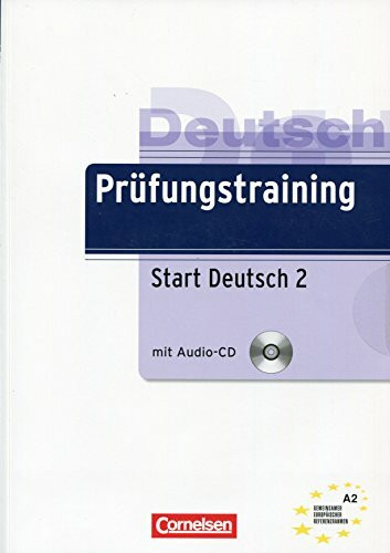 Prüfungstraining DaF: A2 - Start Deutsch 2: Übungsbuch mit Lösungen und CD: Niveau A2