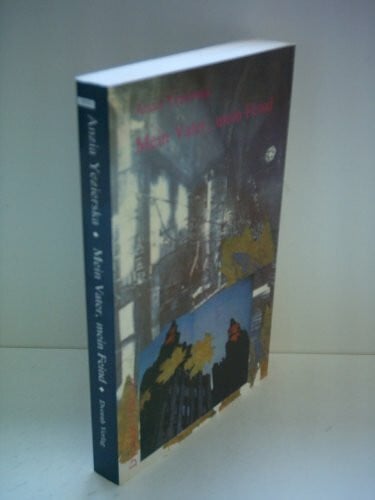 Anzia Yezierska: Mein Vater, mein Feind