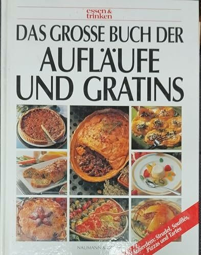 Das grosse Buch der Aufläufe & Gratins