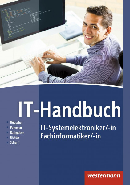 IT-Handbuch IT-Systemelektroniker/-in Fachinformatiker/-in / IT-Handbuch: IT-Systemelektronike...