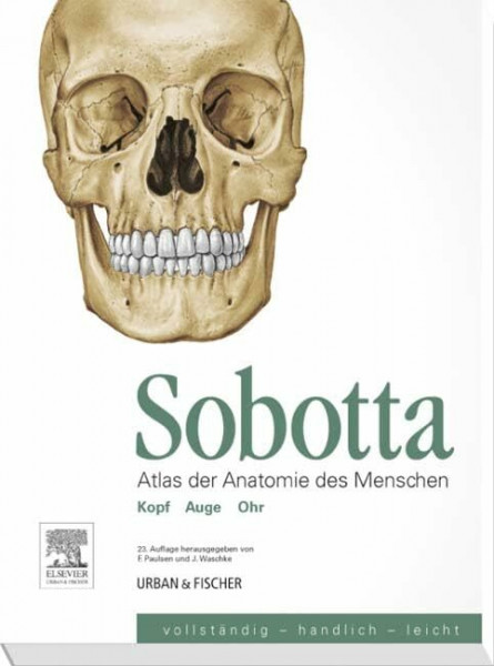 Sobotta, Atlas der Anatomie des Menschen Heft 7: Kopf, Auge, Ohr