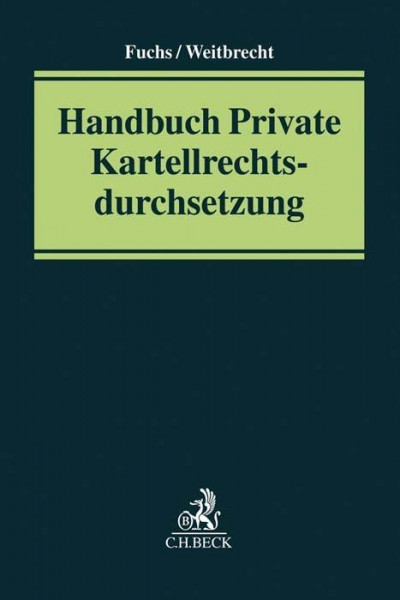 Handbuch Private Kartellrechtsdurchsetzung