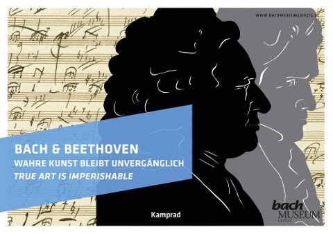 Bach & Beethoven - Wahre Kunst bleibt unvergänglich