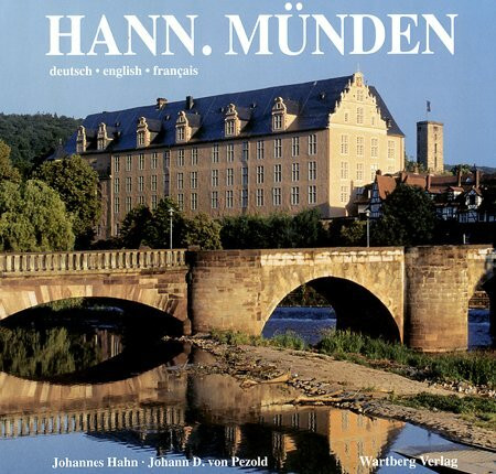 Hann. Münden. Ein Bildband in Farbe