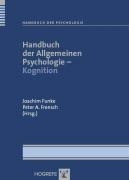 Handbuch der Allgemeinen Psychologie - Motivation und Emotion