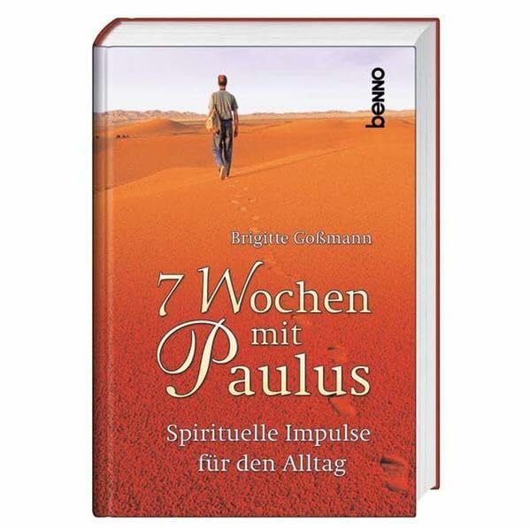 7 Wochen mit Paulus: Spirituelle Impulse für die Fastenzeit im Paulusjahr 2009