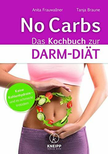 No Carbs: Das Kochbuch zur Darm-Diät