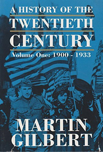 Empires in Conflict: The History of the 20th Century: 1900-1933 (The History of the Twentieth Century)