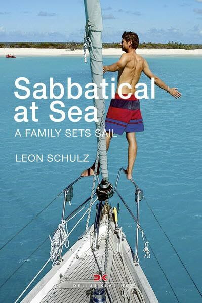 Sabbatical at Sea: A Family sets Sail