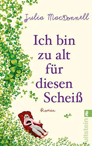 Ich bin zu alt für diesen Scheiß: Roman | Von dem Glück der späten Liebe, starken Martinis und dem Esprit guter Swing-Musik
