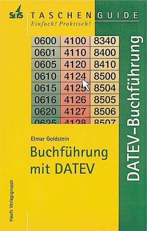 Buchführung mit DATEV Buchführungssystem und Buchhaltungssoftware, Programmbeschreibunge, Tabellen und Adressen