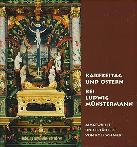 Karfreitag und Ostern bei Ludwig Münstermann