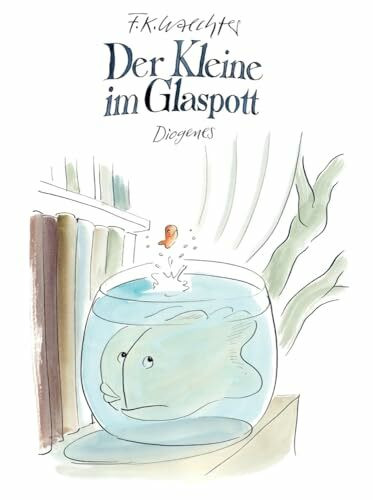 Der Kleine im Glaspott (Kinderbücher)