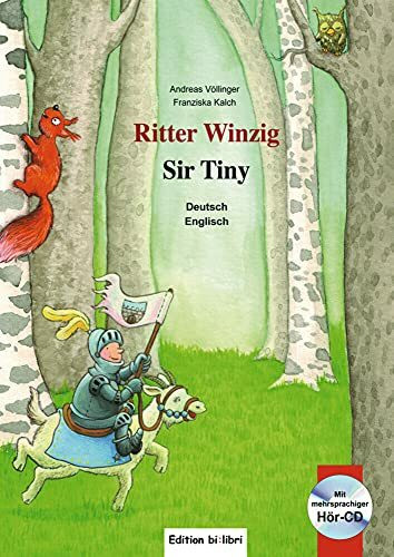 Ritter Winzig (Deutsch-Englisch): Zweisprachiges Kinderbuch mit mehrsprachiger Audio-CD
