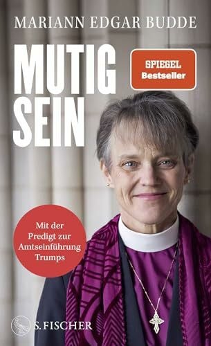 Mutig sein: Die gefeierte Bischöfin – ein Beispiel für Furchtlosigkeit und Zivilcourage