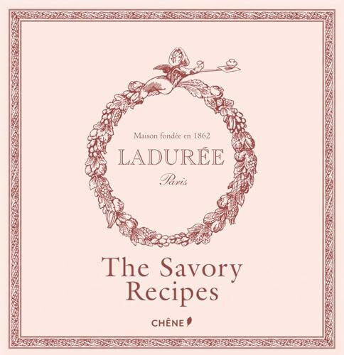 Hachette Livre Editions Du Chene Laduree, The Savory Recipes