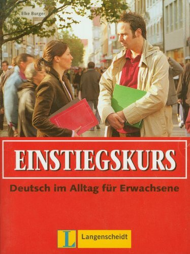 Einstiegskurs - Lehrbuch mit Audio-CD: Deutsch im Alltag für Erwachsene