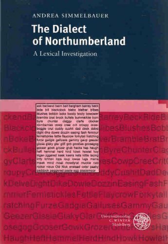 The Dialect of Northumberland: A Lexical Investigation (Anglistische Forschungen)