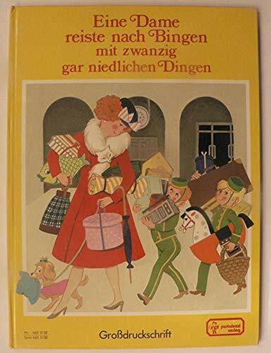 Eine Dame reiste nach Bingen mit zwanzig gar niedlichen Dingen