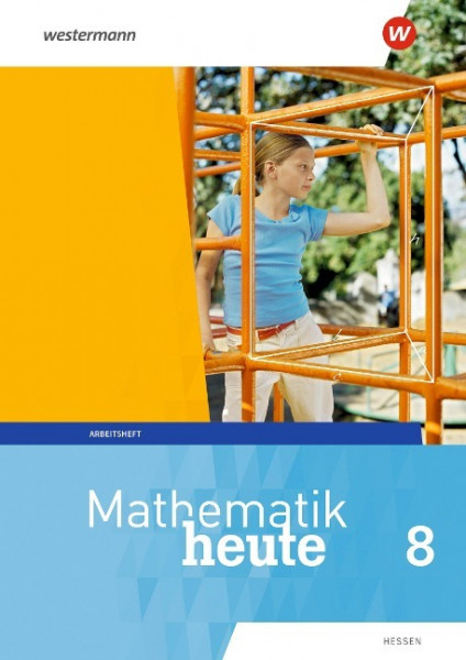 Mathematik heute 8. Arbeitsheft mit Lösungen. Hessen