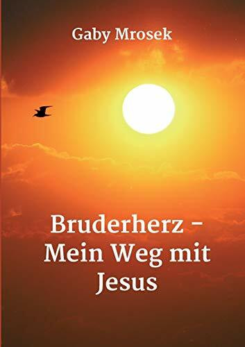 Bruderherz - Mein Weg mit Jesus